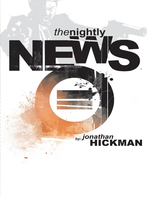 Title details for The Nightly News by Jonathan Hickman - Available